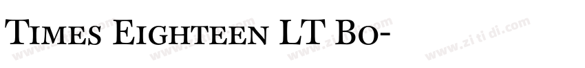Times Eighteen LT Bo字体转换